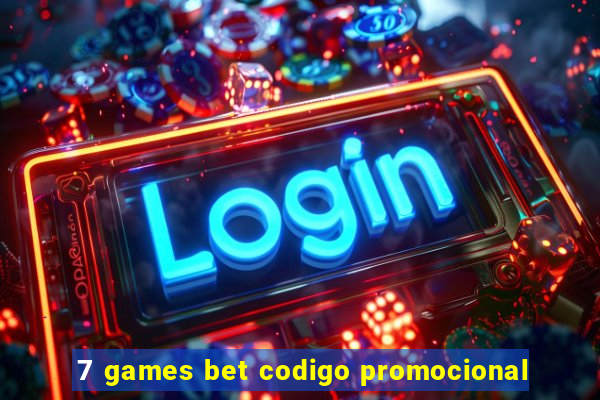 7 games bet codigo promocional